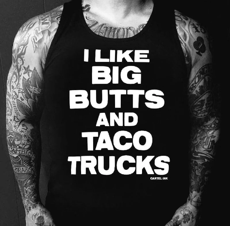 men's tank top for hot weather-I Like Big Butts and Taco Trucks Men's Tank top