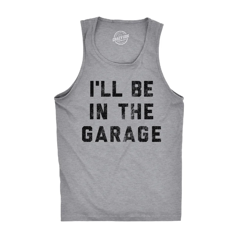 men's tank top plain-I'll Be In The Garage Men's Tank Top